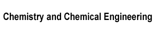 Chemistry and Chemical Engineering