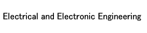 Electrical and Electronic Engineering