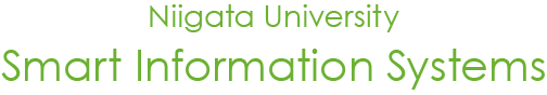 Niigata University Smart Information Systems