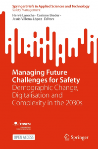 Managing Future Challenges for Safety